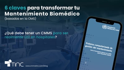 ¿Qué debe tener un CMMS para ser realmente útil en hospitales?